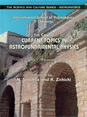cover image of Current Topics In Astrofundamental Physics--1st Course In the International School of Astrophysics "D Chalonge"